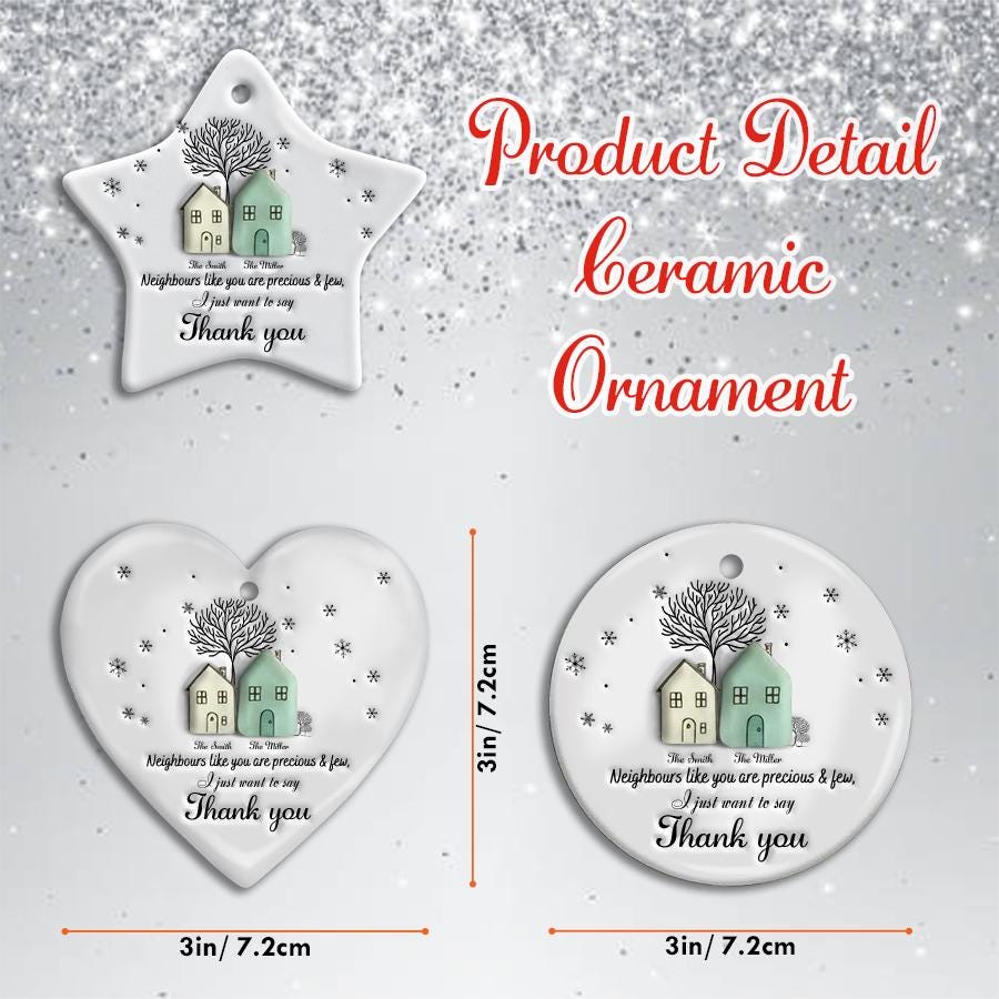 Neighbors Like You Are Precious Ceramic Ornament, Thank You Neighbor Gift, Best Neighbor Christmas Keepsake, Personalized Holiday Decoration