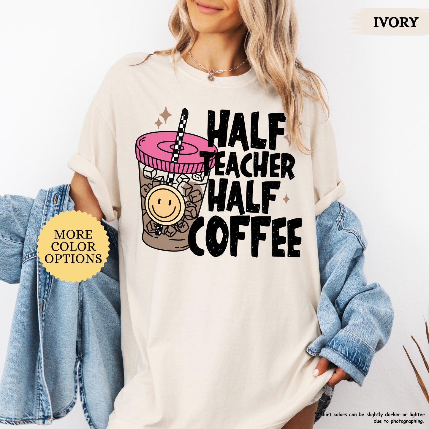Comfort Colors® Half Teacher Half Coffee Shirt, Teacher Coffee Shirt, Funny Teacher Shirt, Coffee Lover Gift, Teacher Gifts, Back To School