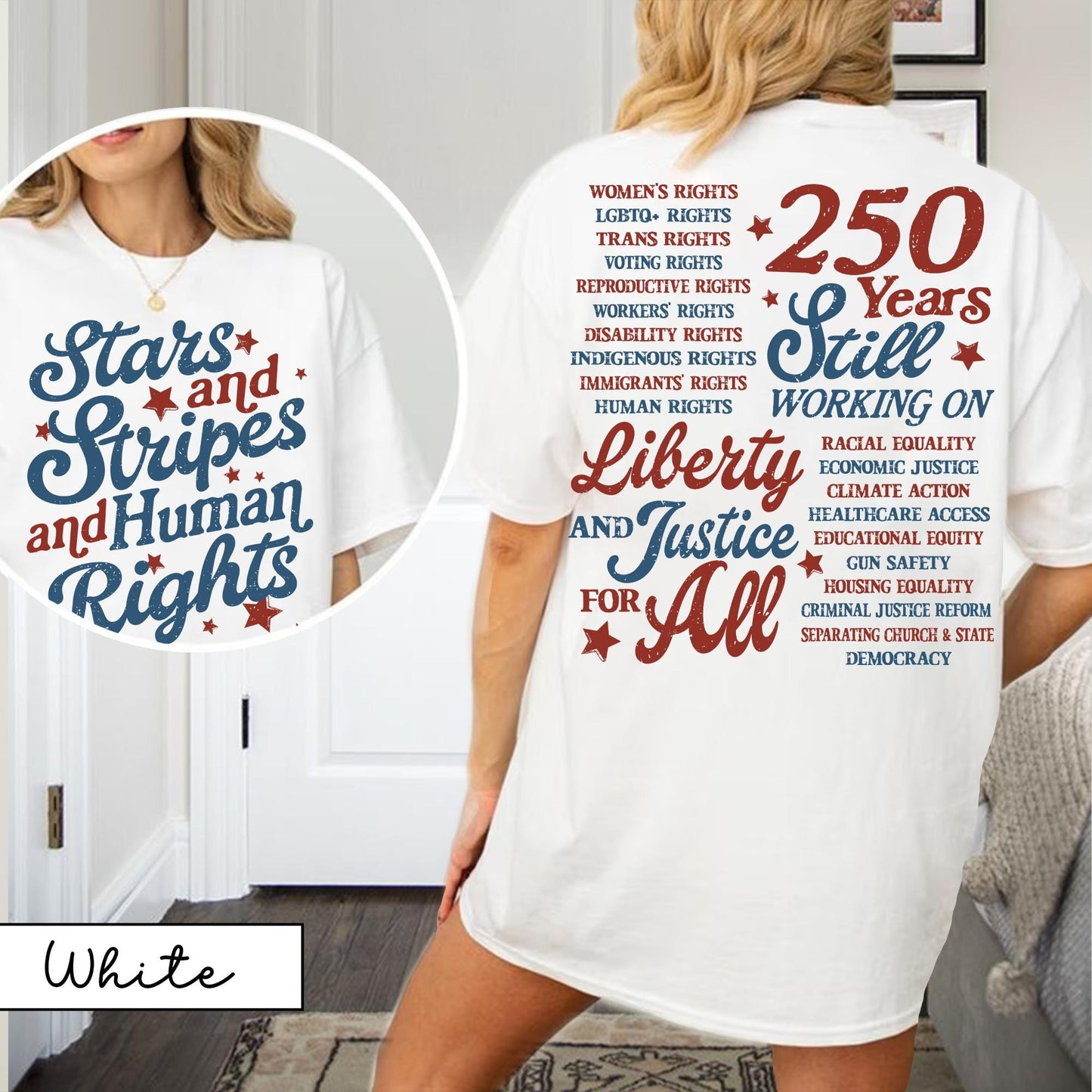 Stars and Stripes and Human Rights Comfort Colors Shirt, 250 Years America Still Working On Social Justice Tee, Liberal 4th of July Gift