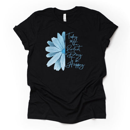 Blue Flower Graphic Tee: Be Happy Day Unisex Shirt