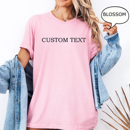 Comfort Colors® Custom Text T-Shirt, Personalized Shirt, Personalized Gift, Custom Shirt, Personalized T-Shirt