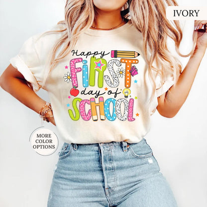 Comfort Colors® Happy First Day Of School Shirt, Teacher Back To School Tee, School Shirt, Teacher Appreciation, 1st Day Of School Teacher