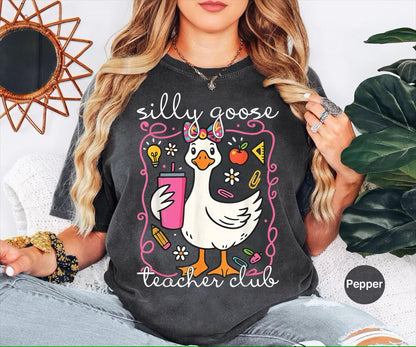 Comfort Colors® Silly Goose Teacher Club Shirt, Funny Teacher Tee, Cute Back to School T-Shirt, Funny Goose Group Teacher Apparel, Teacher