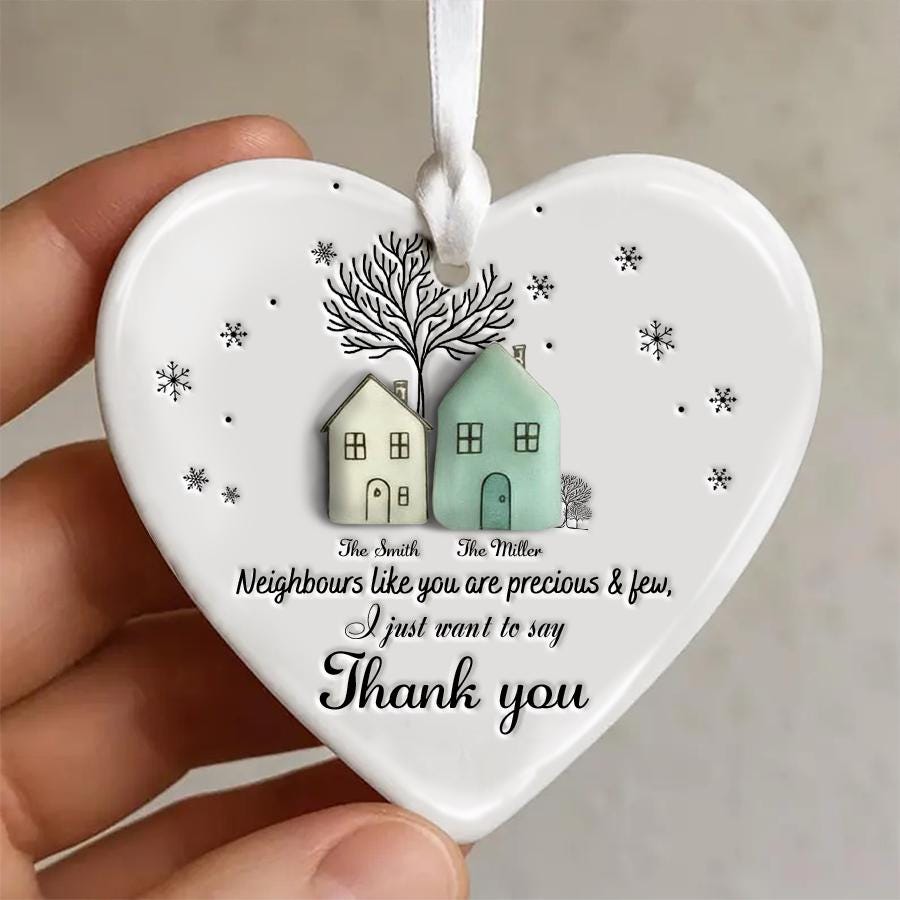 Neighbors Like You Are Precious Ceramic Ornament, Thank You Neighbor Gift, Best Neighbor Christmas Keepsake, Personalized Holiday Decoration