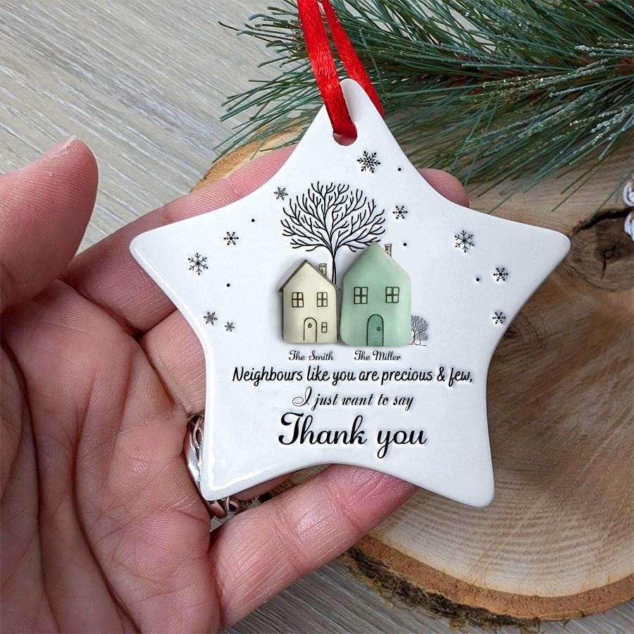 Neighbors Like You Are Precious Ceramic Ornament, Thank You Neighbor Gift, Best Neighbor Christmas Keepsake, Personalized Holiday Decoration