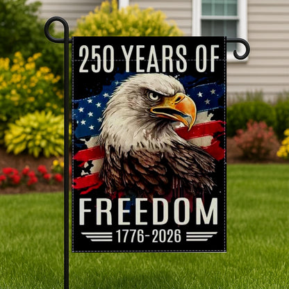 250 Years of Freedom Garden Flag, Patriotic Eagle, Double Sided