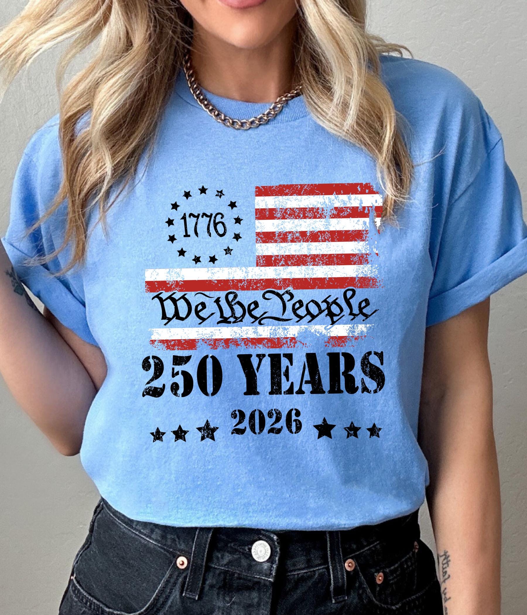 250th Anniversary Shirt: US 250 Years Patriotic Independence Day Tee July 4th Gift
