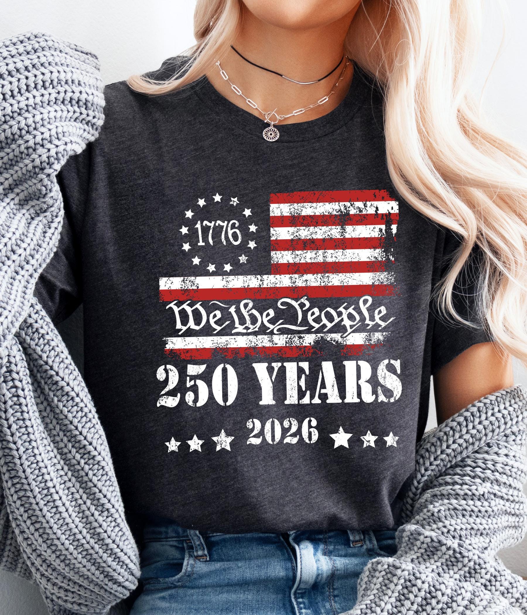 250th Anniversary Shirt: US 250 Years Patriotic Independence Day Tee July 4th Gift