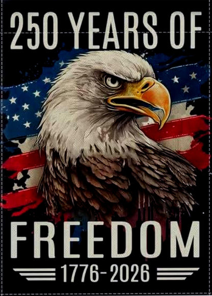 250 Years of Freedom Garden Flag, Patriotic Eagle, Double Sided