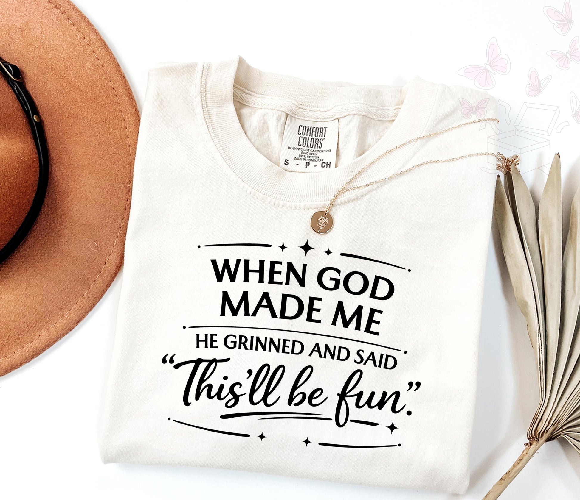 Comfort Colors When God Made Me He Grinned and Said This’ll Be Fun T-Shirt, Funny Faith Gift for Women, Sarcastic Christian Shirt, Jesus Tee
