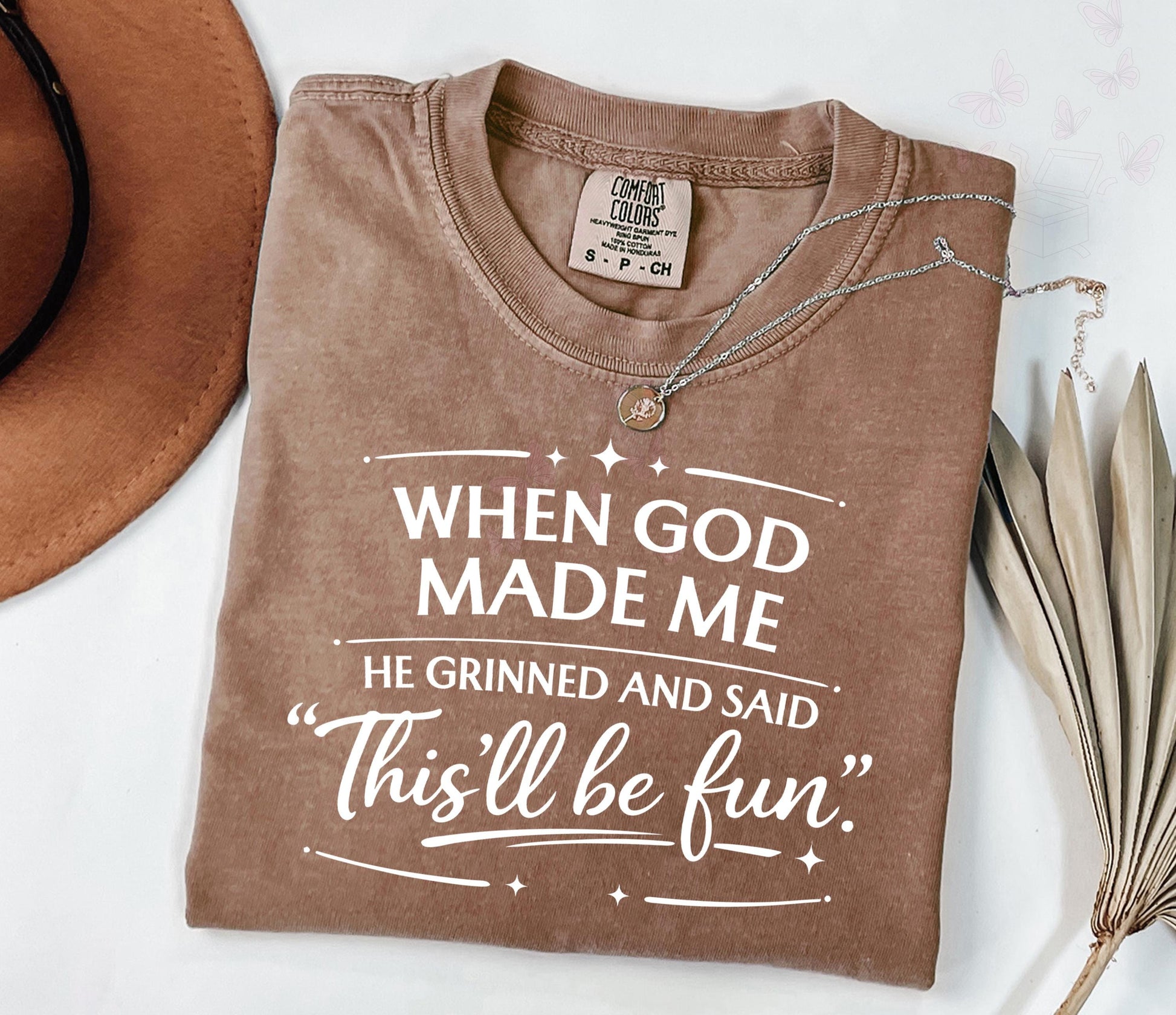 Comfort Colors When God Made Me He Grinned and Said This’ll Be Fun T-Shirt, Funny Faith Gift for Women, Sarcastic Christian Shirt, Jesus Tee
