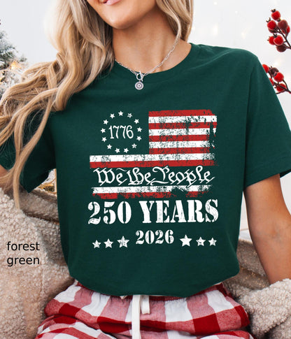 250th Anniversary Shirt: US 250 Years Patriotic Independence Day Tee July 4th Gift