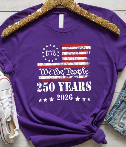 250th Anniversary Shirt: US 250 Years Patriotic Independence Day Tee July 4th Gift