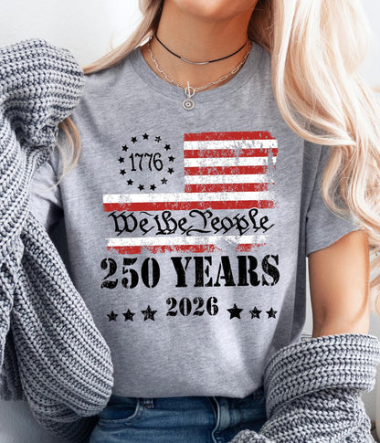 250th Anniversary Shirt: US 250 Years Patriotic Independence Day Tee July 4th Gift