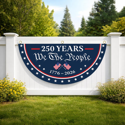USA Semiquincentennial Banner,1776-2026 Patriotic Fence Decor, We The People 250th Anniversary Sign