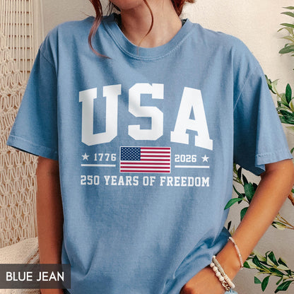 Comfort Colors® 250 Years of Freedom USA Shirt, 1776 -2026 American Flag Birthday