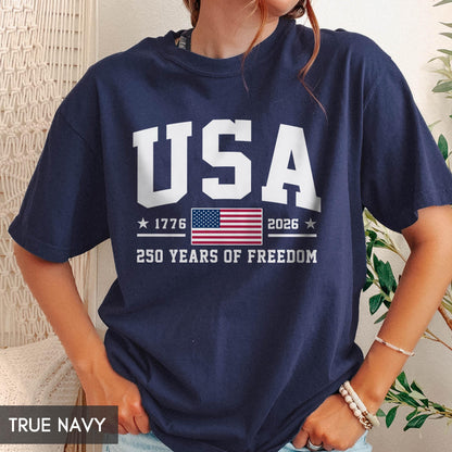 Comfort Colors® 250 Years of Freedom USA Shirt, 1776 -2026 American Flag Birthday