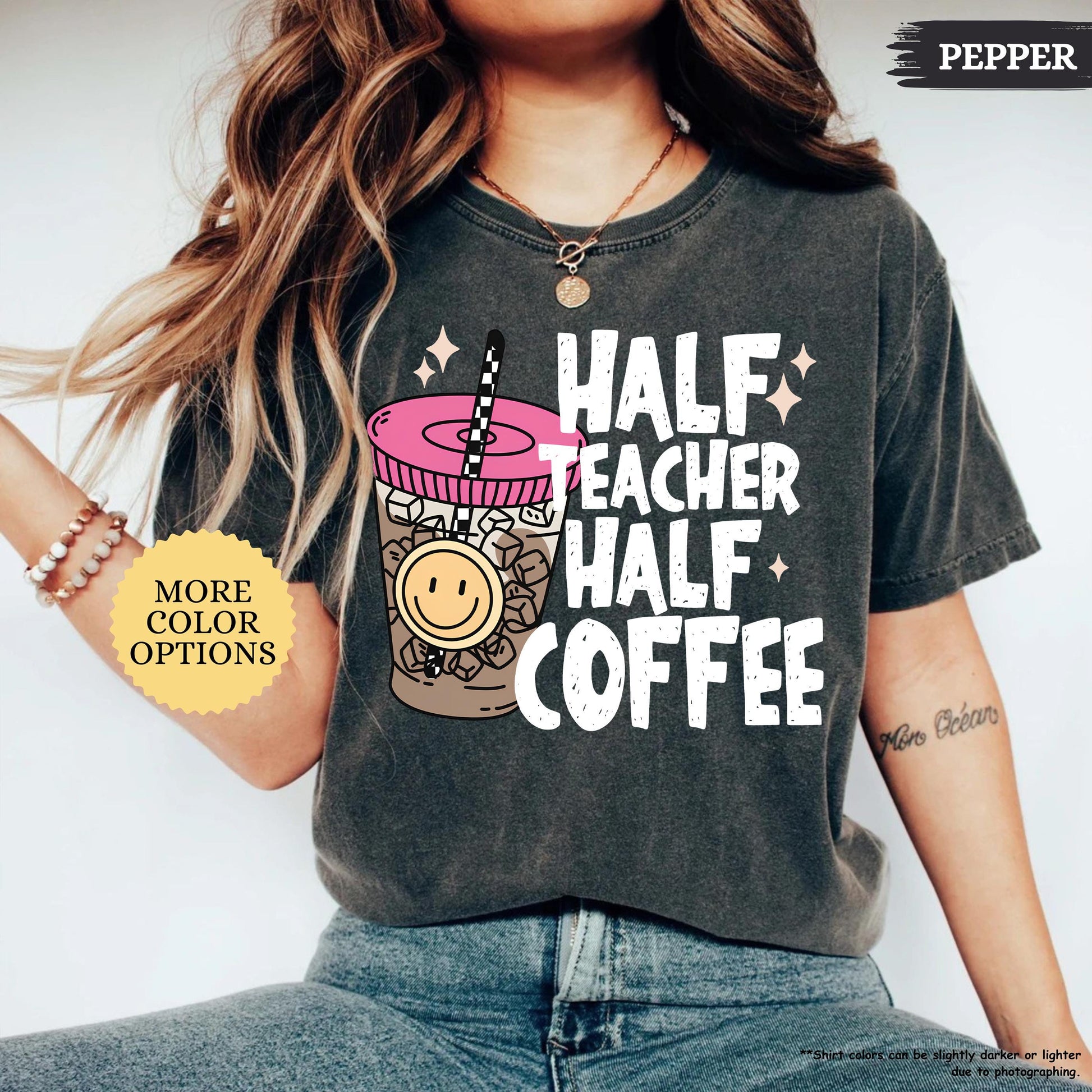 Comfort Colors® Half Teacher Half Coffee Shirt, Teacher Coffee Shirt, Funny Teacher Shirt, Coffee Lover Gift, Teacher Gifts, Back To School