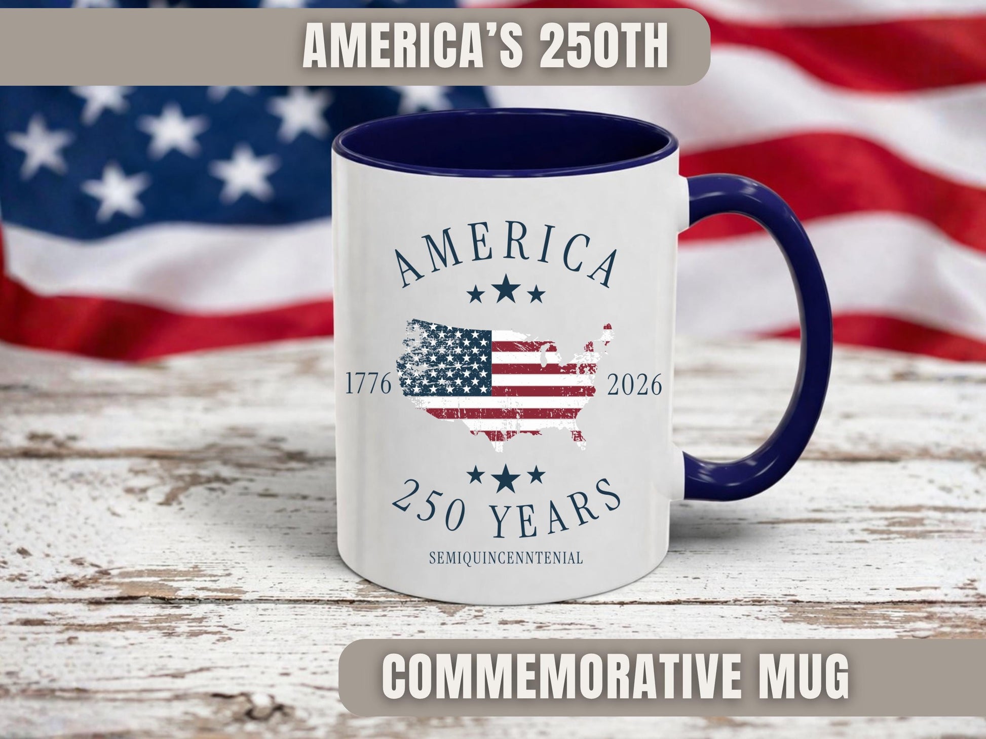 America 250th Anniversary Commemorative Mug, Patriotic Gift