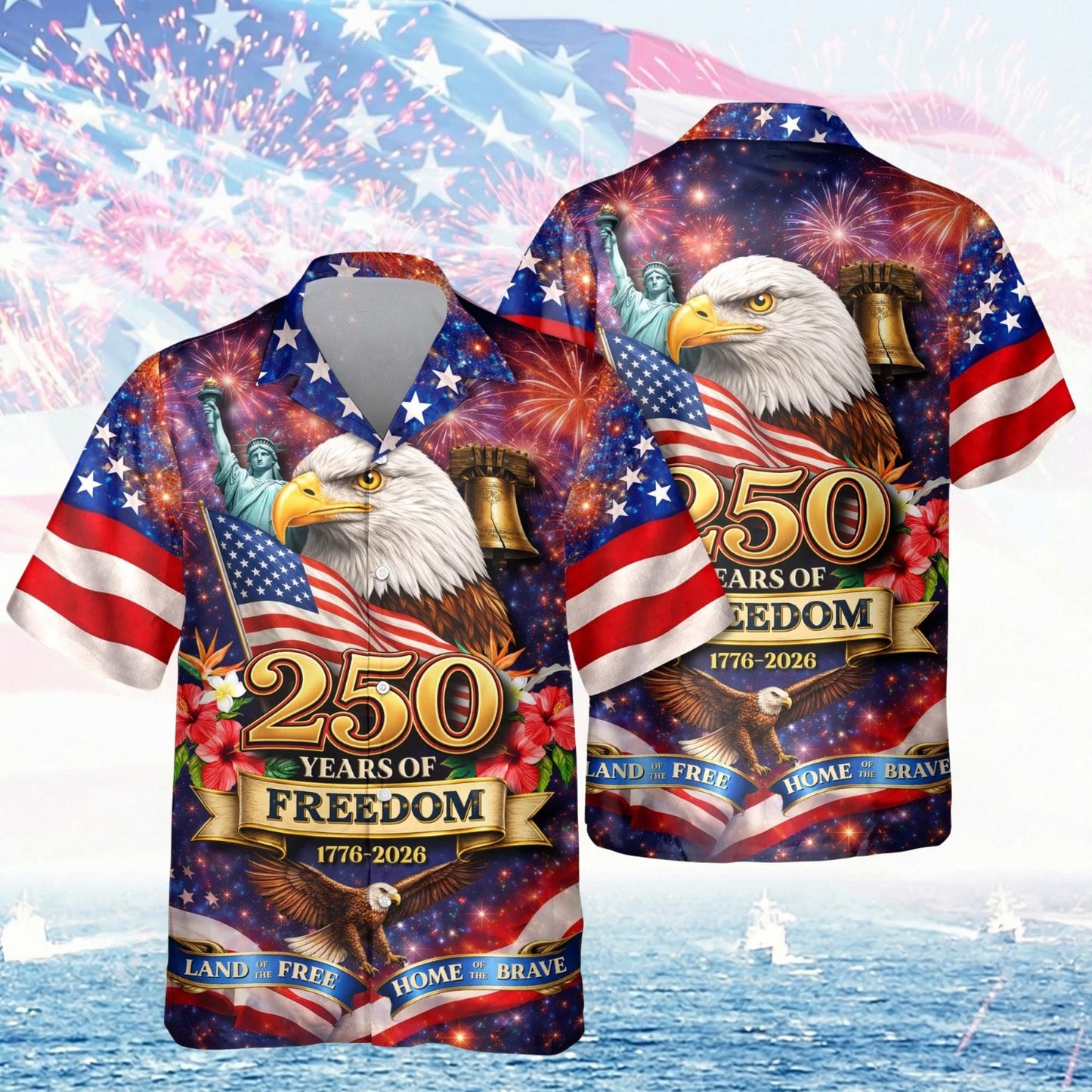 Freedom 250th Anniversary Hawaiian Shirt,USA 250 Years Independence Apparel,1776–2026 America Anniversary,Patriotic Freedom MSC2