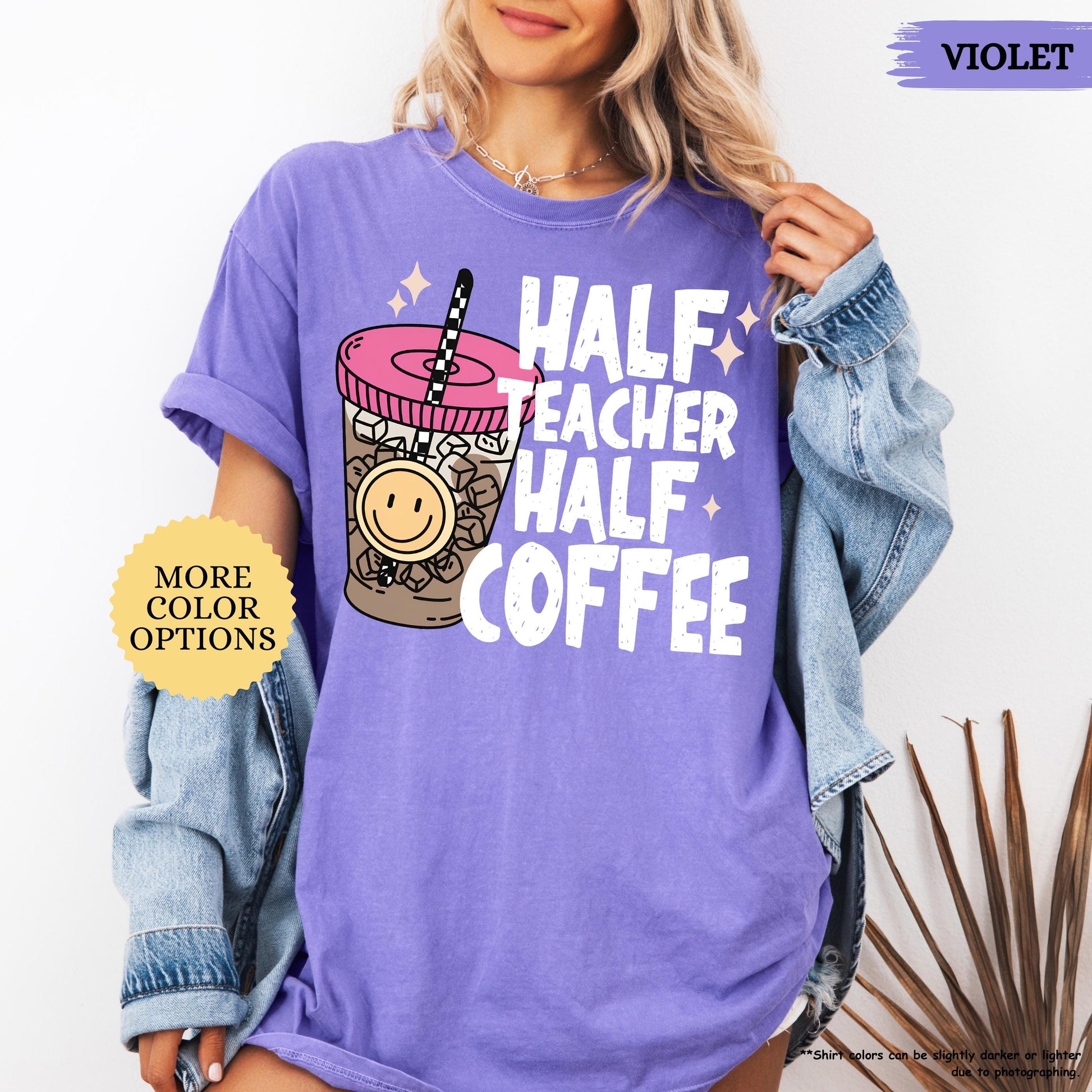 Comfort Colors® Half Teacher Half Coffee Shirt, Teacher Coffee Shirt, Funny Teacher Shirt, Coffee Lover Gift, Teacher Gifts, Back To School
