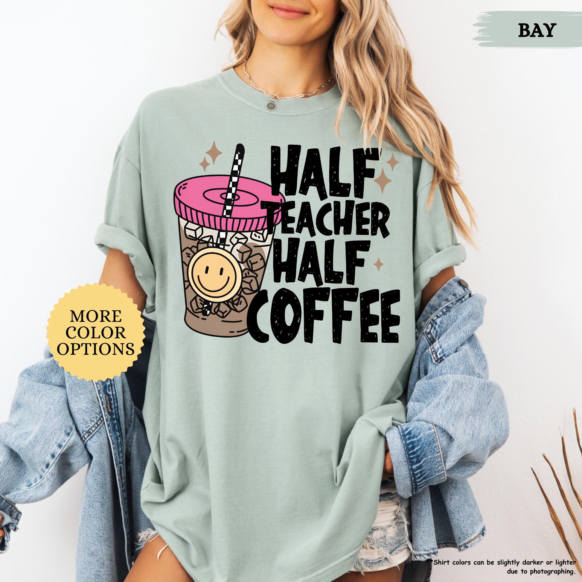 Comfort Colors® Half Teacher Half Coffee Shirt, Teacher Coffee Shirt, Funny Teacher Shirt, Coffee Lover Gift, Teacher Gifts, Back To School