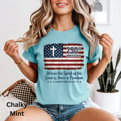 Freedom Christian America 250th Anniversary Shirt, Distressed Jesus 4th Of July Shirt, American Flag Shirt, Faith Bible Verse Tee