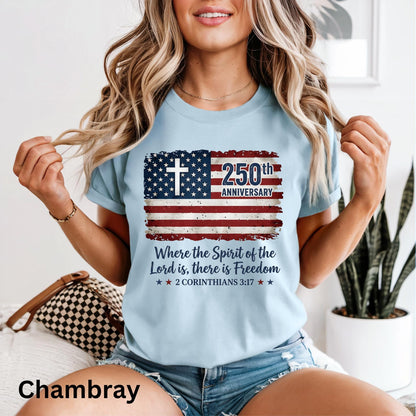 Freedom Christian America 250th Anniversary Shirt, Distressed Jesus 4th Of July Shirt, American Flag Shirt, Faith Bible Verse Tee