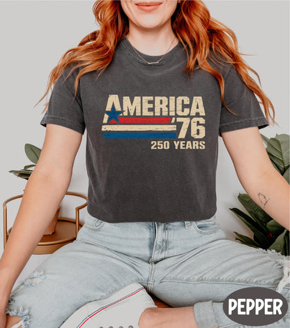 America '76 Shirt, 250 Years Shirt, 4th of July Shirt, Independence Day Shirt, USA 250th Anniversary Shirt, Comfort Colors® America 1776 Tee