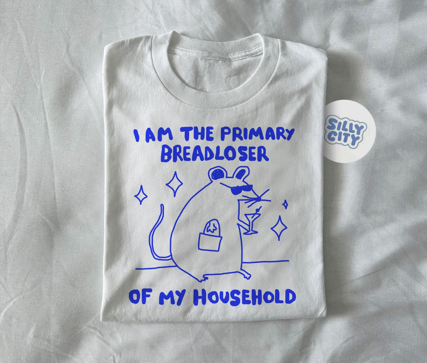 i am the primary breadloser of my household - unisex t shirt, rat t shirt, funny t shirt, drawing t shirt, meme shirt, rat gift