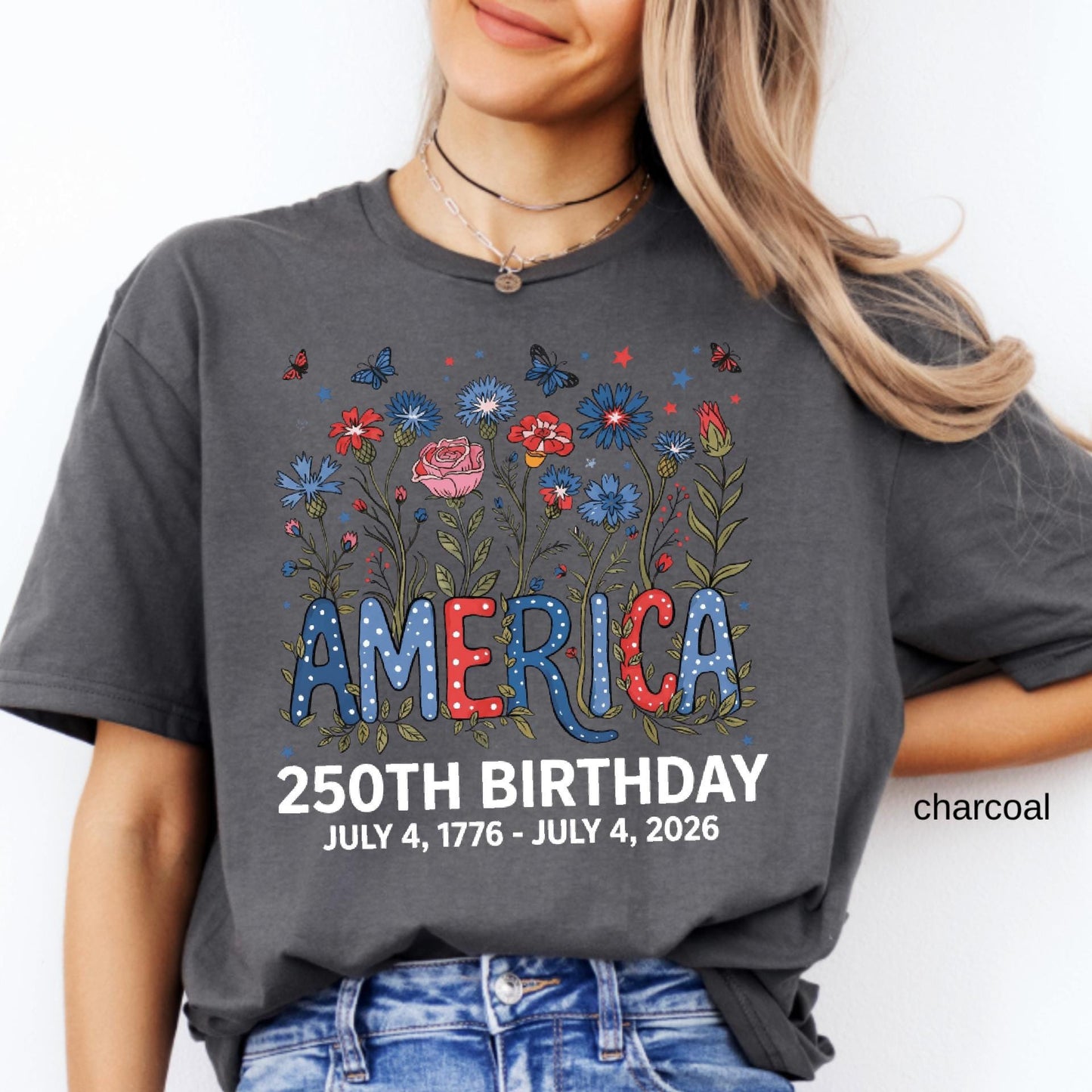 Flower USA Shirt, 250th Anniversary Shirt, 4th of July Gift, Independence Day T-Shirt, Patriotic USA Shirt, America Floral Birthday Tee