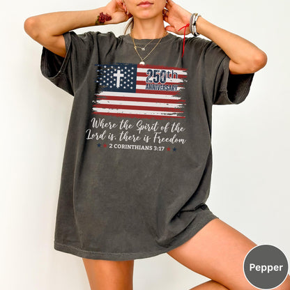 Christian America 250th Anniversary Shirt Comfort Colors®, Distressed Jesus 4th Of July Shirt, American Flag Shirt, Freedom Bible Verse Tee