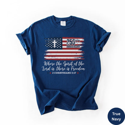 Christian America 250th Anniversary Shirt Comfort Colors®, Distressed Jesus 4th Of July Shirt, American Flag Shirt, Freedom Bible Verse Tee