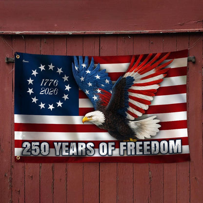 250 Years of Freedom Flag, 1776–2026 Eagle Betsy Ross Grommet Flag, 4th July, 250th Anniversary Gift