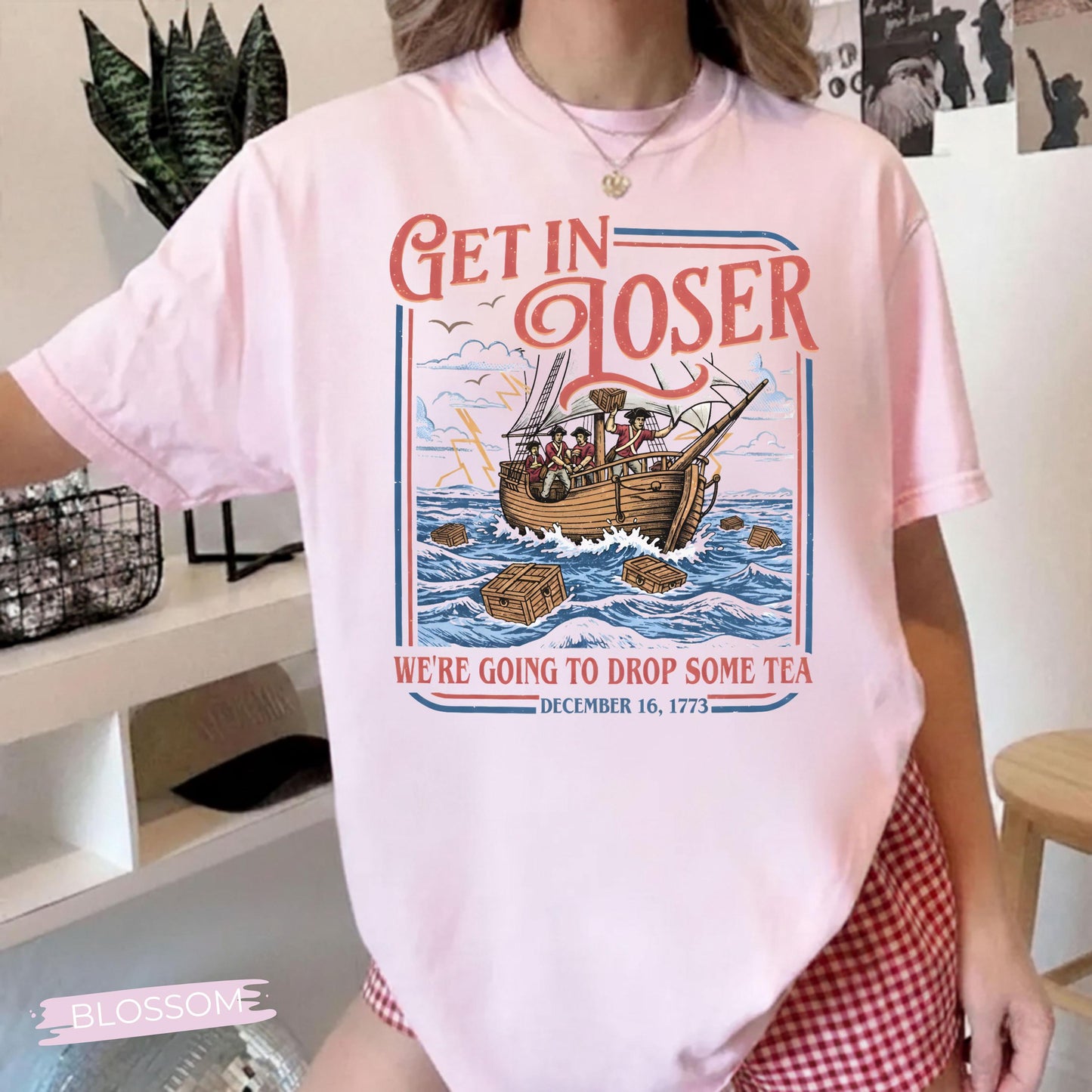 Boston Tea Party Shirt Funny 4th of July Shirt Patriotic Meme Shirt Get In Loser Shirt American History Shirt Independence Day Gift 250 Years