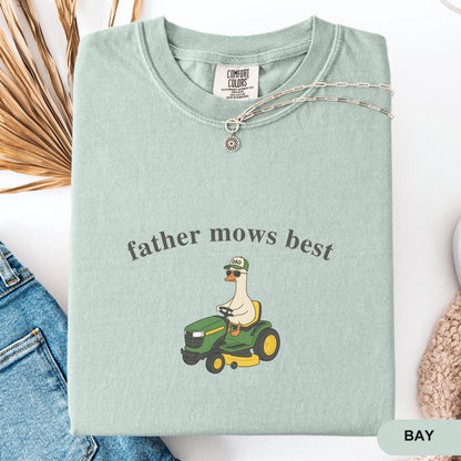 Comfort Colors Father Mows Best, Funny Goose Father's Day Gift,Goose Lawn Mower Tee,Father's Day Dad Shirt, Gift for Dad Who Loves Lawn Care