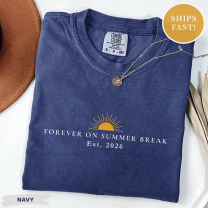 Teacher Retirement Tee Shirt, Forever On Summer Break 2026 shirt, Cute Summer Teacher Retiring Gift, School's Out Forever Graduation Shirt