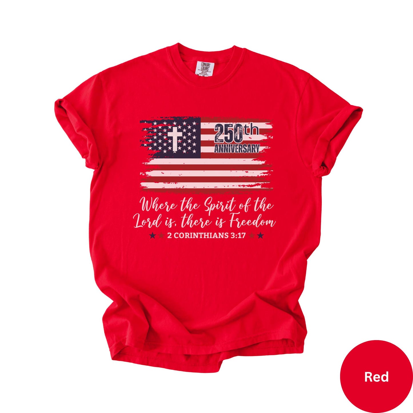 Christian America 250th Anniversary Shirt Comfort Colors®, Distressed Jesus 4th Of July Shirt, American Flag Shirt, Freedom Bible Verse Tee