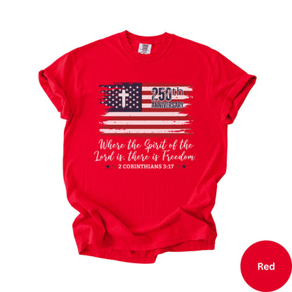 Christian America 250th Anniversary Shirt Comfort Colors®, Distressed Jesus 4th Of July Shirt, American Flag Shirt, Freedom Bible Verse Tee