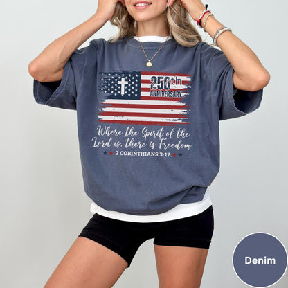 Christian America 250th Anniversary Shirt Comfort Colors®, Distressed Jesus 4th Of July Shirt, American Flag Shirt, Freedom Bible Verse Tee