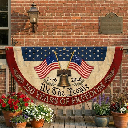 250th Anniversary Banner, We The People Banner, 1776 2026 Banner, Liberty Bell Banner, Patriotic Porch Banner, 250 Years of Freedom Banner