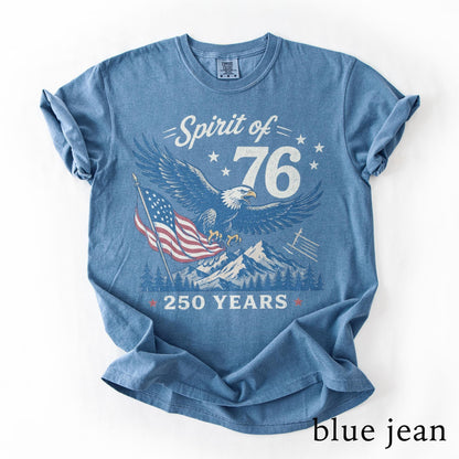 USA 250 Anniversary Shirt, Spirit Of 76 Eagle Tee, 4th July Patriotic America Shirt, 250 Years Freedom Comfort Colors Tee