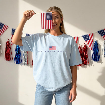 250 Years of Freedom Shirt, Patriotic Comfort Colors Tee, America 250th Birthday Shirt, USA Flag T Shirt, July 4th Graphic Tee, Americana