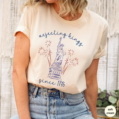 Liberal fourth of July shirt, rejecting kings since 1776 tee, progressive 4th July tshirt, patriotic liberal shirt, no kings protest t shirt