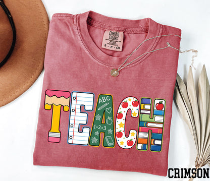 Teach Shirt, Teacher Shirt, Teacher Life Shirt, Back to School Shirt, Teacher Appreciation, Elementary School Shirt Comfort Colors®