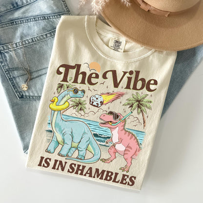The Vibe Is In Shambles Shirt, Funny Dinosaur Crewneck, Cute Mental Health Tee Gift, Gift For Her, Comfort Colors®, Trendy Beach Graphic Tee