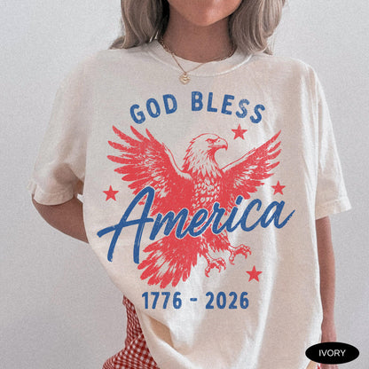 Comfort Colors 4th of July Shirt God Bless America 250th Anniversary Gift 250 Years USA Eagle 1776 2026 T-shirt