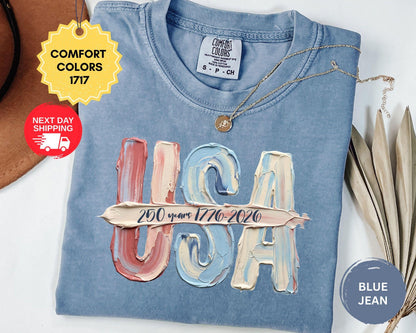 Comfort Colors USA Faux Paint Stroke Shirt, 250 Years 1776-2026 T-Shirt, Patriotic Tee