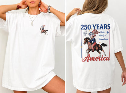 250 Years America Anniversary Shirt, Christian Shirt, 4th of July Shirt, Faith Family and Freedom Tee, Independence Day Gift, Church Shirt