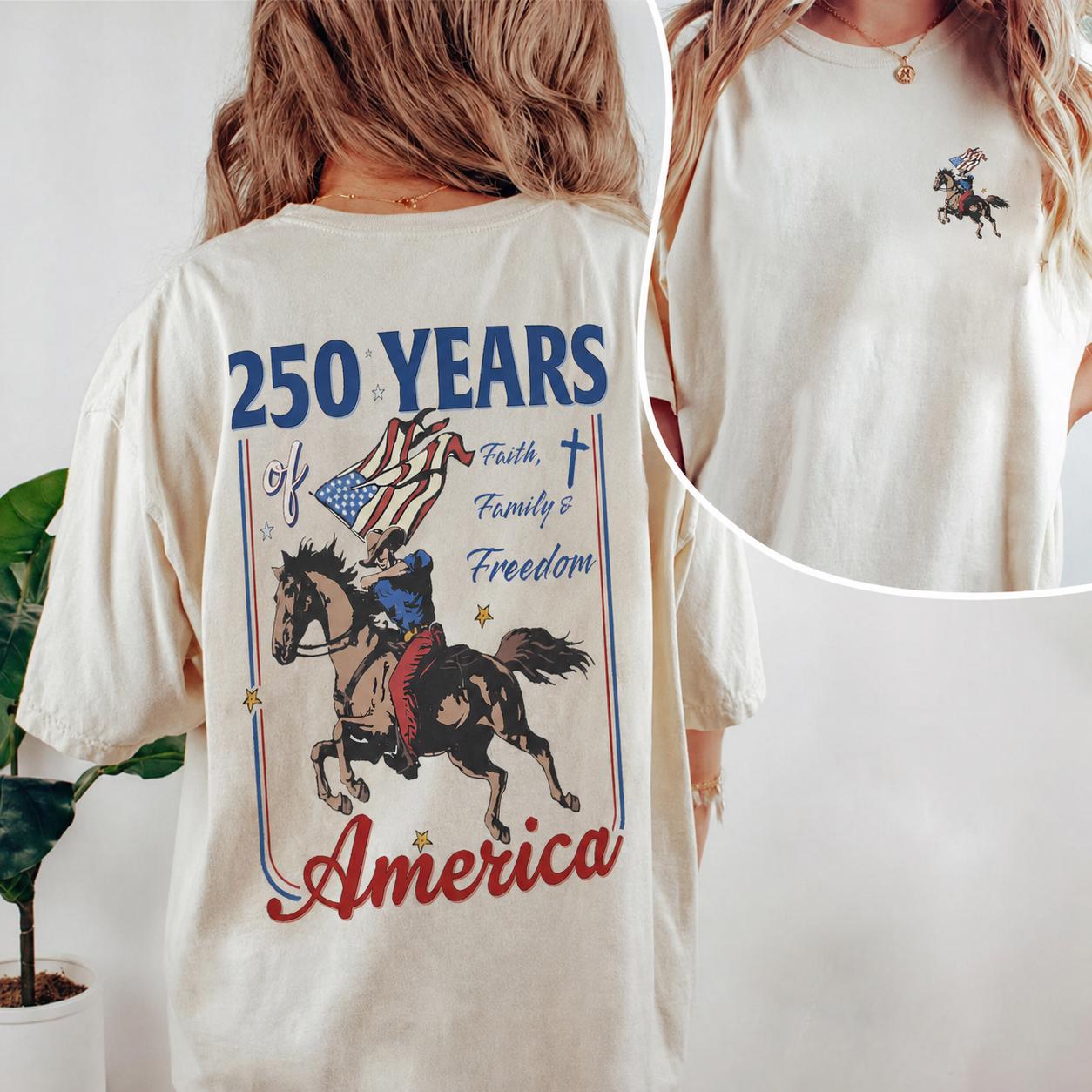 250 Years America Anniversary Shirt, Christian Shirt, 4th of July Shirt, Faith Family and Freedom Tee, Independence Day Gift, Church Shirt